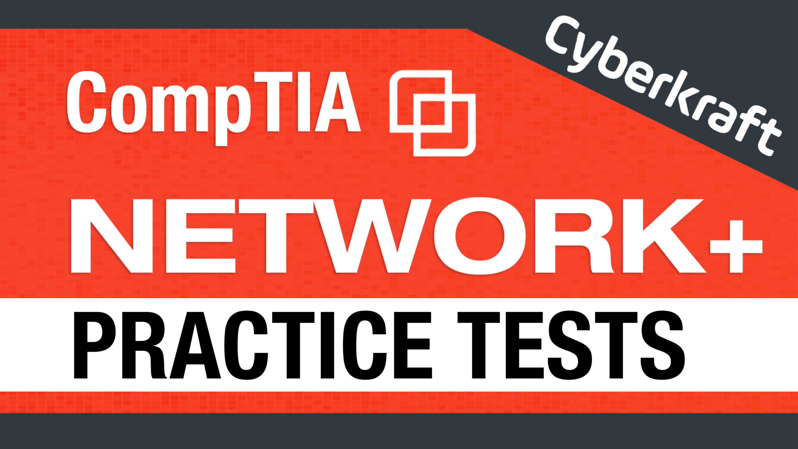 CompTIA Network+ Practice Exams N10-008