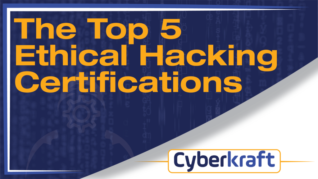 Top 5 Ethical Hacking Certifications
