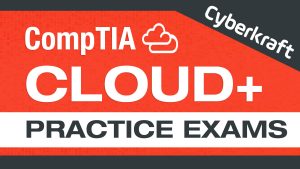 CompTIA Cloud+ Practice Exams